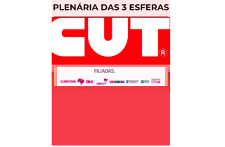 Plenária do coletivo das Três Esferas da CUT debate Lei Geral da Gestão Pública