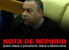 Nota de repúdio: quem ataca o jornalismo, ataca a democracia